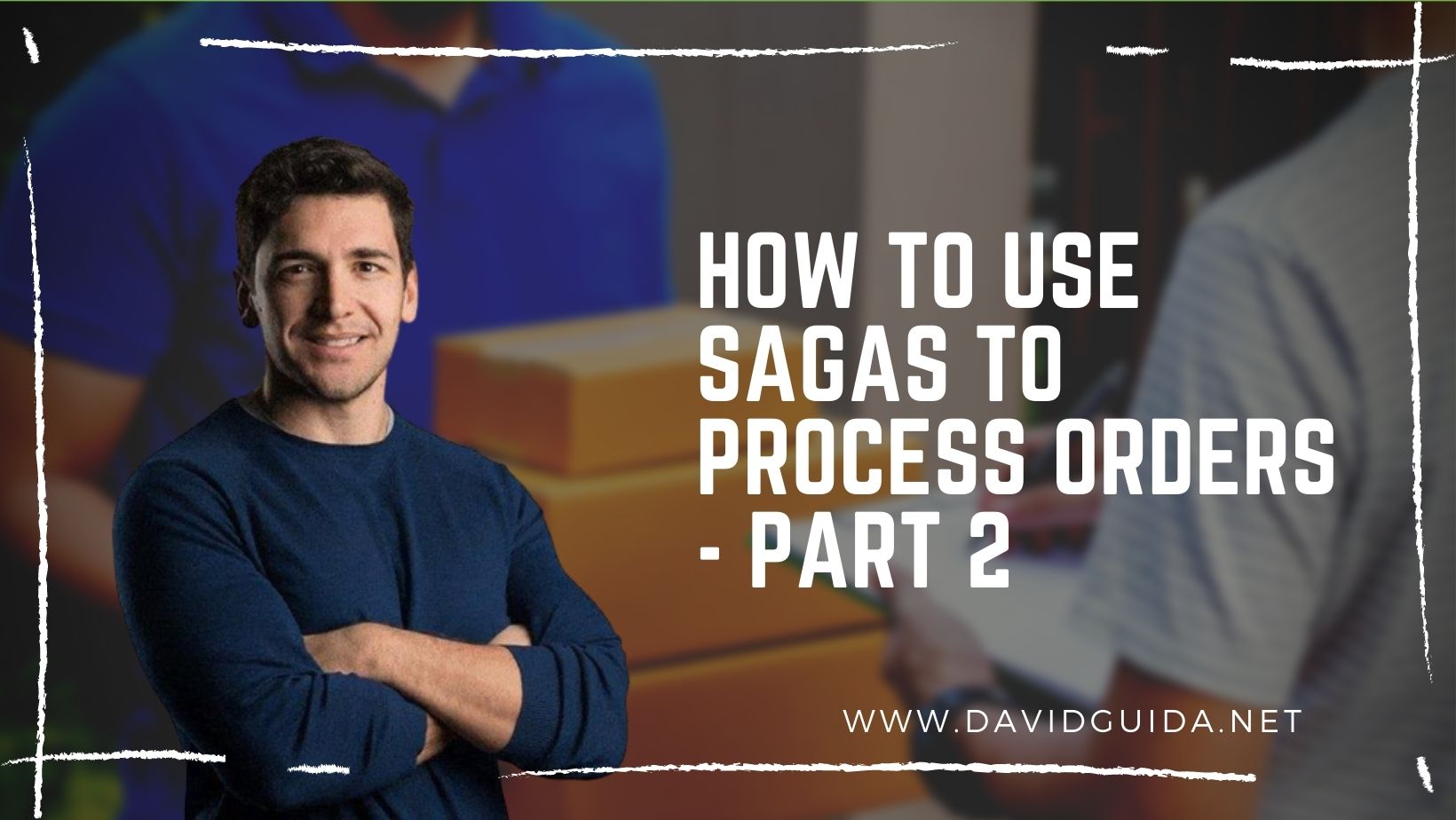 How to use Sagas to process orders - part 2