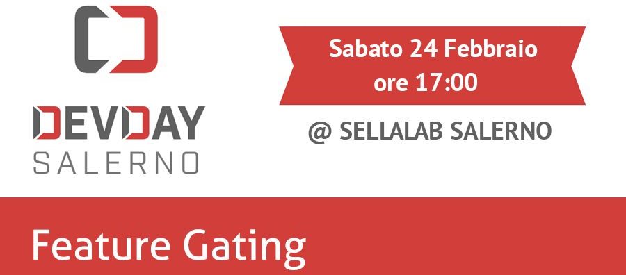 DevDay Salerno: let’s talk about Feature Gating! DevDay Salerno: let’s talk about Feature Gating!