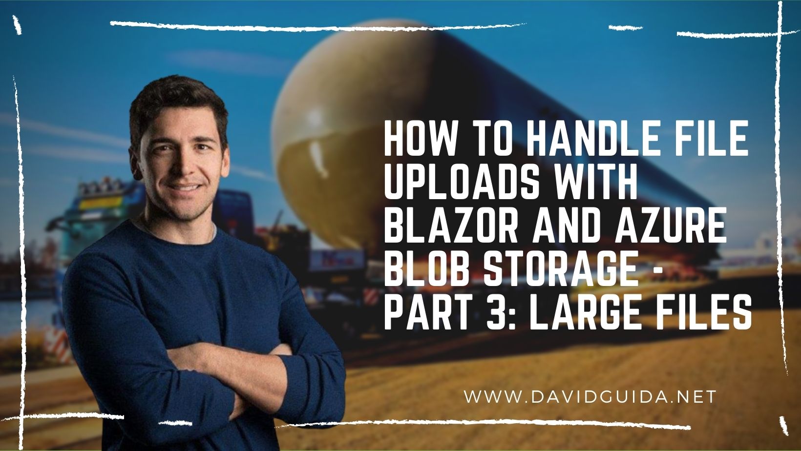 How to handle file uploads with Blazor and Azure Blob Storage - part 3: large files